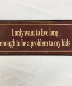 Peltitaulu I Only Want To Live Ms-48